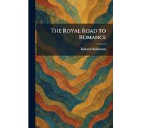 The Royal Road to Romance