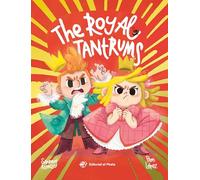 The Royal Tantrums: Un cuento tierno en INGLÉS para aprender a gestionar la frustración. Para niños y niñas a partir de 3 años (Stories with values)