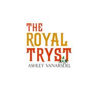 The Royal Tryst