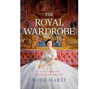 The Royal Wardrobe: peek into the wardrobes of history's most fashionable royals