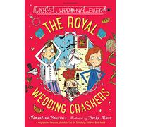 The Royal Wedding Crashers (The Holy Moly Holiday)