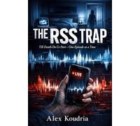 THE RSS TRAP: Till Death Do Us Part-One Episode at a Time (DIGITAL AGE DOMESTIC THRILLERS)