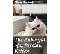 The Rubáiyát Of A Persian Kitten (ebook)