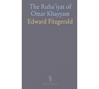 The Ruba'iyat of Omar Khayyam