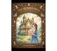 The Rubber Doll: A Tale of Kindness, Courage, and Truth