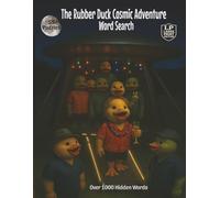 The Rubber Duck Cosmic Adventure Word Search: Large Print Edition with 55 Space Adventure Word Search Puzzles and Solutions Invites You into a Galactic Gathering of Curiosity, Play, and Discovery