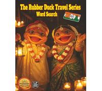 The Rubber Duck Travel Series: India: Discover the Spirit of India through iconic landmarks, bold flavors, ancient temples, and the Diwali Festival of Lights in 55 word puzzles and over 1,000 words