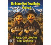 The Rubber Duck Travel Series Word Search: Argentina: Sip Mate by the Fire, Hear Tango After Dark, Breathe the Mountain Air, Ride the Pampas to Discover Argentina's Soul in 55 Puzzles Over 1,000 Words
