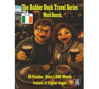 The Rubber Duck Travel Series Word Search: Ireland: Feel the Magic in the Land visit ancient Newgrange and end your day in a pub filled with music laughter and tales all in 55 Puzzles Over 1,000 Words