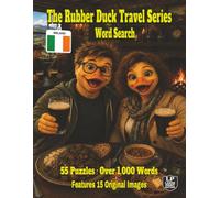 The Rubber Duck Travel Series Word Search: Ireland: Feel the Magic in the Land visit ancient Newgrange and end your day in a pub filled with music laughter and tales all in 55 Puzzles Over 1,000 Words