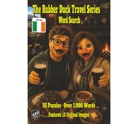 The Rubber Duck Travel Series Word Search: Ireland: Feel the Magic in the Land visit ancient Newgrange and end your day in a pub filled with music laughter and tales all in 55 Puzzles Over 1,000 Words