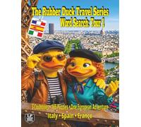 The Rubber Duck Travel Series Word Search: Tour 1: 165 Puzzles and Over 3,000 Words Taking You on a European Tour of Italy, Spain, and France Featuring Landmarks, Local Food, and Scenic Destinations