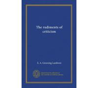 The rudiments of criticism