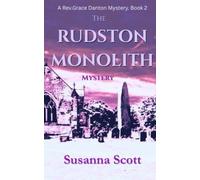 The Rudston Monolith Mystery (The Rev.Grace Danton Mysteries)