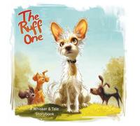 The Ruff One: An Odd Dog Who Was Perfect All Along