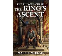 The Ruinous Curse: The King's Ascent: 3
