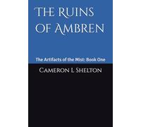 The Ruins of Ambren: The Artifacts of the Mist: Book One: 1
