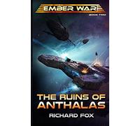 The Ruins of Anthalas: 2 (The Ember War Saga)