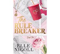 The Rule Breaker: Alternate Cover Edition: 2 (Beaufort Billionaires)