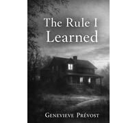 The Rule I Learned: A Story of Survival and Becoming
