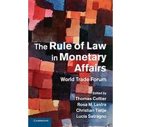 El Estado de Derecho en Asuntos Monetarios: Foro Mundial del Comercio