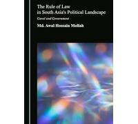 The Rule of Law in South Asia's Political Landscape: Gavel and Government