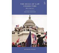 The Rule of Law Under Fire: Will it Survive?