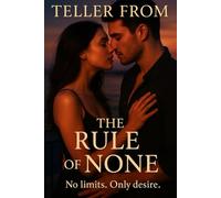 The Rule Of None (Rules of Desire)