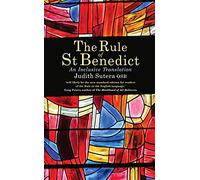 The Rule of St Benedict: An Inclusive Translation