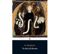 The Rule of St Benedict (Penguin Classics)