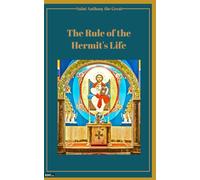 The Rule of the Hermit's Life: A New and Revised English Translation