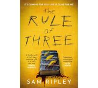 The Rule of Three: The 'utterly paranoia-inducing and brilliant' (Sarah Pinborough) chilling suspense thriller