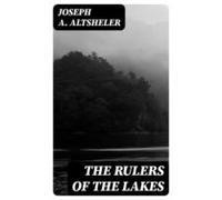 The Rulers Of The Lakes (ebook)