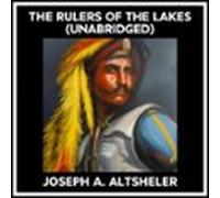The Rulers Of The Lakes (unabridged) (audiolibro)