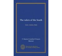 The rulers of the South: Sicily, Calabria, Malta