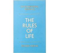 The Rules of Life:A personal code for living a better, happier, more successful kind of life: A personal code for living a better, happier, more successful kind of life (4th Edition)