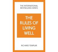 Templar: Rules of Living Well_p2: A Personal Code for a Healthier, Happier You (The Rules Series)