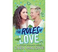 The Rules of Love: A Lesbian Romance: 1 (The Rulebooks)