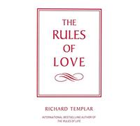 The Rules of Love:A personal code for happier, more fulfilling relationships (The Rules Series)