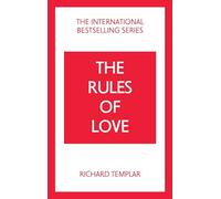 Templar: Rules of Love_p4: A Personal Code for Happier, More Fulfilling Relationships (The Rules Series)