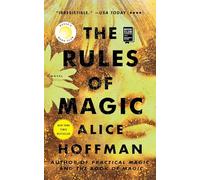 The Rules of Magic: A Novel: 2 (The Practical Magic Series)