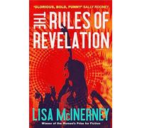 The Rules of Revelation: the gloriously raw and funny third novel from the winner of the Women's Prize for Fiction