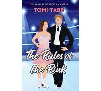 The Rules of the Rink: A Sweet Sports Romance: 1 (The Skaters of Sequoia Valley)