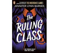 The Ruling Class: The unputdownable mystery thriller from the author of The Inheritance Games: 1 (The Fixer, 1)