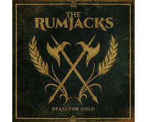 The Rumjacks - Brass For Gold