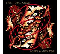The Rumjacks - Sober And Godless