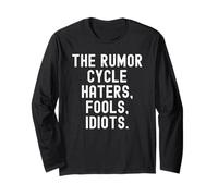 The Rumor Cycle Haters tontos Idiotas Bold Confident Hombres Mujeres Manga Larga