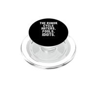 The Rumor Cycle Haters tontos Idiotas Bold Confident Hombres Mujeres PopSockets PopGrip para MagSafe