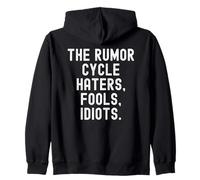 The Rumor Cycle Haters tontos Idiotas Bold Confident Hombres Mujeres Sudadera con Capucha