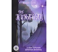 The Runaway: 5e Inspired Backstory, Fantasy Adventure (Balance of Fates)